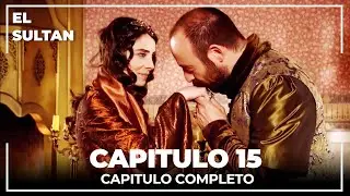 El Sult&aacute;n | Capitulo 15 Completo