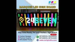 Marquee LED Sign Board Available | City Advertising