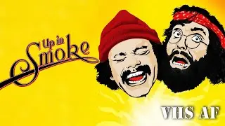 VHS AF Review  -  Cheech & Chong : Up In Smoke (1978)