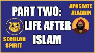 Ex-Muslims Talk: Life After Islam (Secular Spirit & Apostate Aladdin)