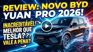 BYD YUAN PRO 2026: A CHINA ULTRAPASSOU A TESLA?! (Você PRECISA VER ISSO!)