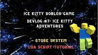 🎮 Ice Kitty Adventure Devlog #7: Store System & Kitty Coin Trading! ❄️🐱