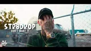 STR8DROP - DONT'T WANT IT (OFFICIAL MUSIC VIDEO) Prod. McSneako