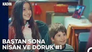Baştan Sona Nisan ve Doruk Part 1 - Kadın