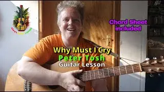 Why Must I Cry | Peter Tosh | Guitar Lesson