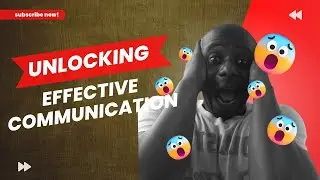Unlocking Success through Effective Communication Skills