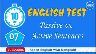 English Test 07: Passive vs Active, English Grammar