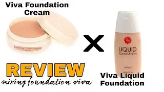 Review Mixing Foundation Viva || Viva cream foundatin X Viva liquid foundation