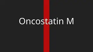 Oncostatin M