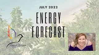 July Energy Forecast 2022