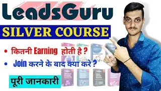 leadsguru silver Package Se Earning  Kaise Kare | leadsguru silver Package | leadsguru kya h ?