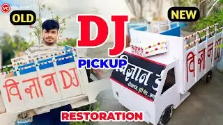My Dj Pickup Restoration Old To New With 4 Mini Sharpy || Dj Truck Loading ||  How To Make Dj Truck