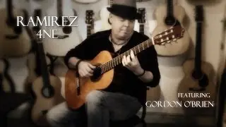 Ramirez 4NE Guitar featuring Gordon O'Brien