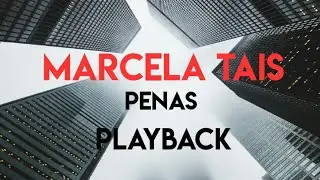marcela tais penas (playback )