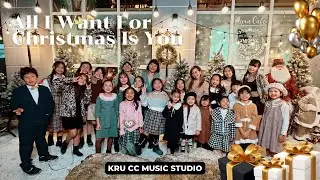 All I Want For Christmas Is You | Kru CC Music Studio Cover &ldquo;Merry Christmas 2022&rdquo;