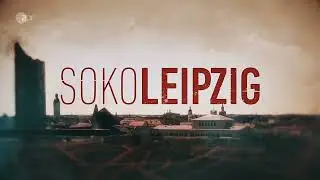 SOKO Leipzig neues Intro ab 03.02.2023