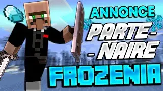 [FROZENIA V5] JE SUIS PARTENAIRE AVEC FROZENIA ! | SERVEUR MINECRAFT PVP/FACTION MODDE #05