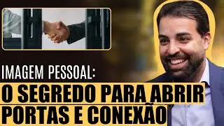 IMAGEM PESSOAL  O SEGREDO PARA ABRIR PORTAS E CONEX&Atilde;O  | CORTES COM EDU BARSOTTI