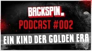 Ein Kind der Golden Era - Niko mit DJ 12FingerDan - BACKSPIN Podcast #002