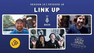 Episode #16: Link Up | Matthew Reiner and Nolan Maguire of Rorschach Brewing