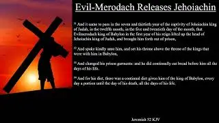 Jeremiah 52:31-34 KJV | Evil-Merodach Releases Jehoiachin