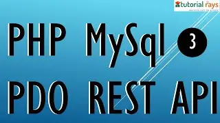 3. Create Restul API using  PHP MySql  | How to creatre PDO PHP MySql Restful API