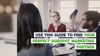 Choosing the Right HubSpot Partner Agency | Sagefrog Marketing Group