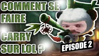 ON SE FAIRE CARRY SUR LOL? Ep.02 ⚔️  (LEAGUE OF LEGENDS)