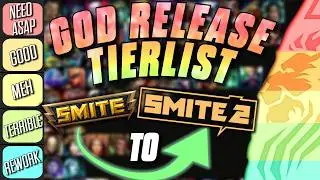 GOD RELEASE TIERLIST SMITE TO SMITE 2!