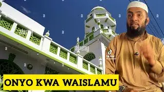 WAISLAMU WAPEWA ONYO KALI SHEREHE ZA CHRISTMAS 