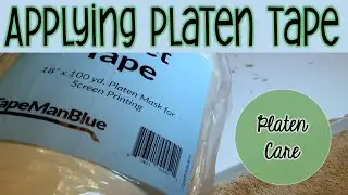 Platen Cleaning & Applying Platen Tape for Screen Printing