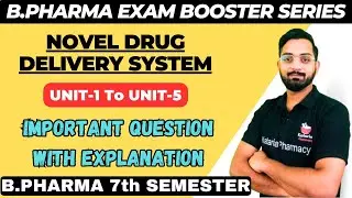 NOVEL DRUG DELIVERY SYSTEM IMPORTANT QUESTION WITH EXAMPLE || B.PHARMA 7TH SEMESTER