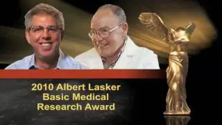 2010 Albert Lasker Basic Medical Research Award