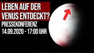 Leben auf der Venus entdeckt? - Pressekonferenz 14.09.2020 - 17:00 Uhr