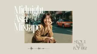 Midnight Asia Mixtape &ndash; Seoul City Pop 002 (1970s&ndash;1980s)🇰🇷