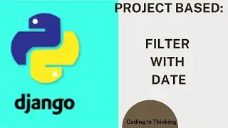 How to Filter With Date  | Python and Django || English