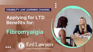 Fibromyalgia: Long-Term Disability Benefits