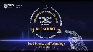 NUS Food Science and Technology - Preparing Professionals for the Future of Food and Health