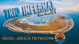Trio Infernal 13 - Live Juillet 2021
