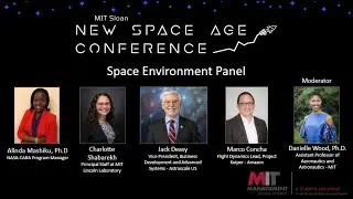 Space Environment Panel - MIT's New Space Age Conference 2023