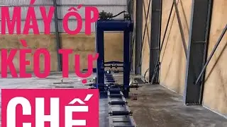Máy Ốp Kèo Zamil Tự Chế Công Năng Cực Đỉnh.