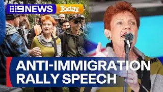 Pauline Hanson addresses anti-immigration rally in Melbourne | 9 News Australia