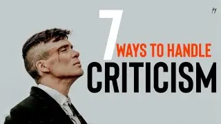 7 Easy Tips For Handling Criticism | Thomas Shelby Motivation