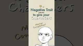 compilation of bad traits to make sure your characters are flawed! #oc #originalcharacter #drawing