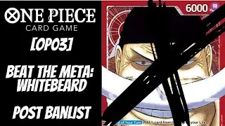 BEAT THE OLD MAN 2(One Piece TCG - Beat the Meta Guide - How to Beat Red Whitebeard/Edward Newgate)