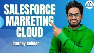 Salesforce Marketing Cloud Journey Builder | SFMC Certification Training | Learn SFMC | CyberBrainer