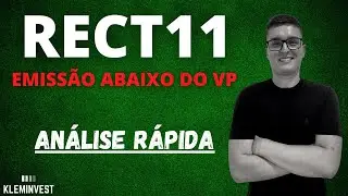 #RECT11 | EMISS&Atilde;O ABAIXO DO VP | VALE A PENA?