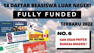 14 DAFTAR BEASISWA LUAR NEGERI  FULLY FUNDED 2022 | BEASISWA PENUH ! #beasiswa #beasiswaluarnegeri