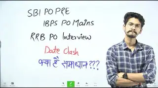 Date Clash SBI PO PRE | IBPS PO Mains 2023 | RRB PO INTERVIEW | Yashraj Sir | Veteran