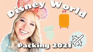 Disney World Packing List 2021